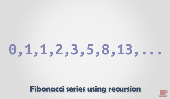 Find nth fibonacci series using recursion