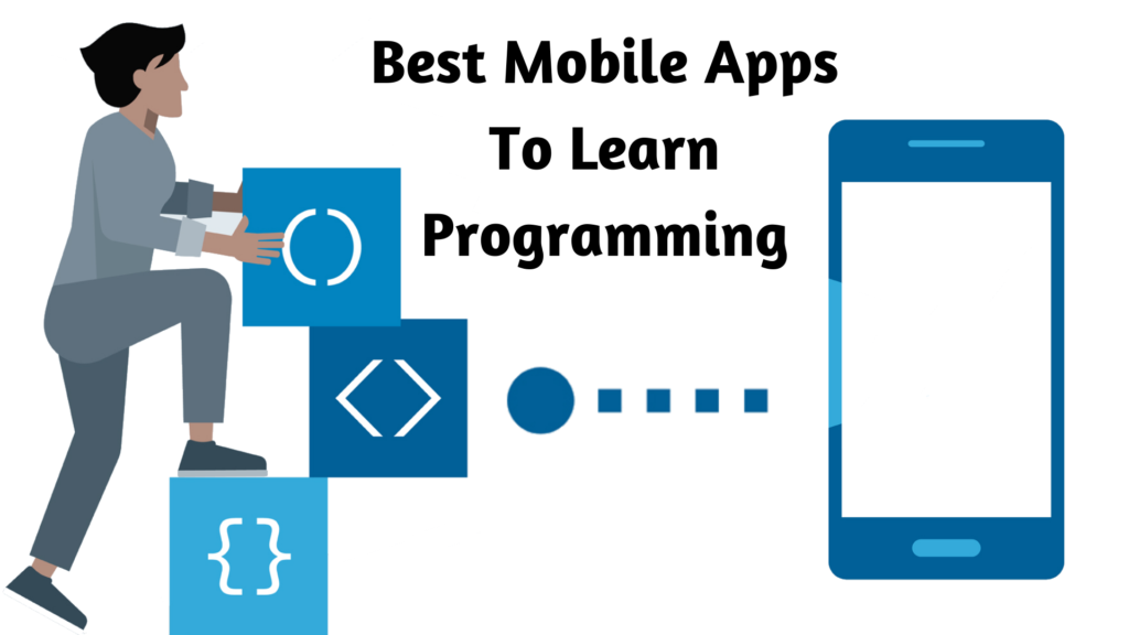 Best Mobile Apps To Learn Programming